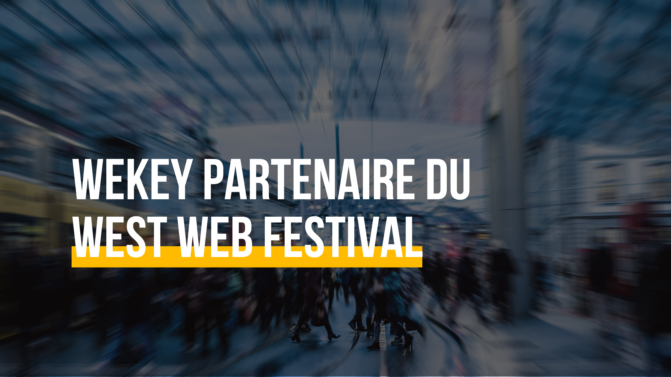 Rendez-vous au West Web Festival !