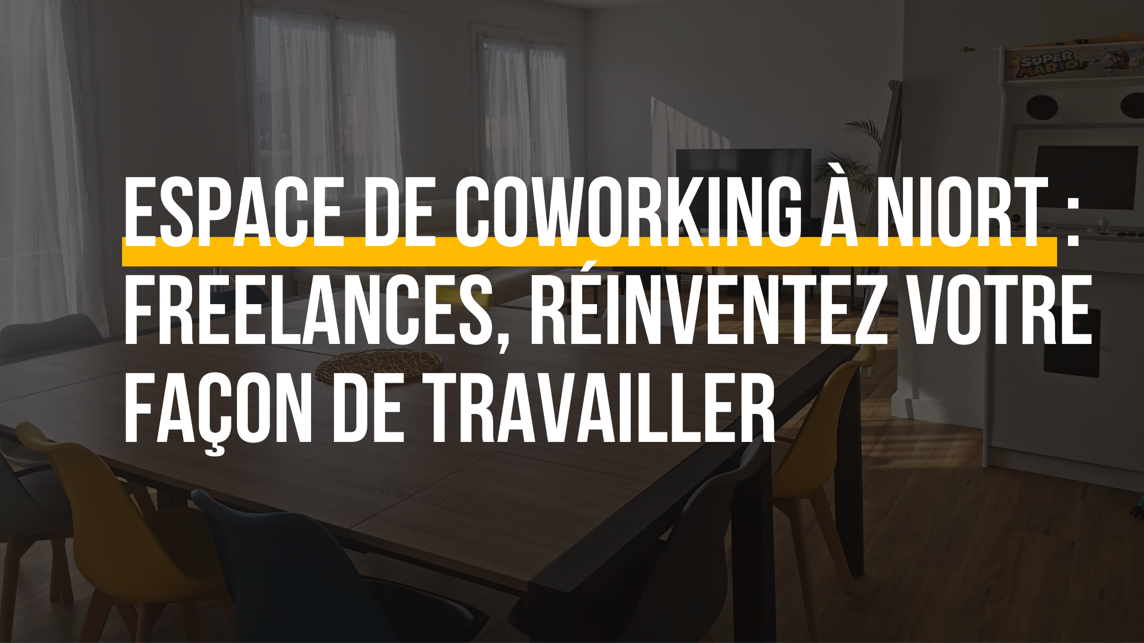 Espace de coworking à Niort : Freelances, réinventez votre façon de travailler