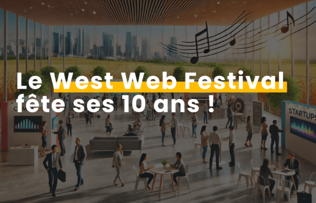 Le West Web Festival fête ses 10 ans !