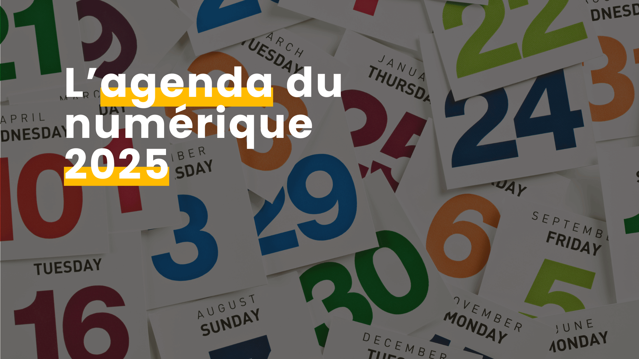 L’agenda du numérique 2025